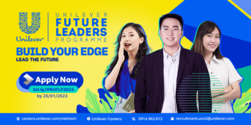 CHƯƠNG TRÌNH TUYỂN DỤNG QUẢN TRỊ VIÊN TẬP SỰ UNILEVER FUTURE LEADERS PROGRAMME